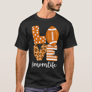 Love Football American Mom Life Player With Leopar T-Shirt