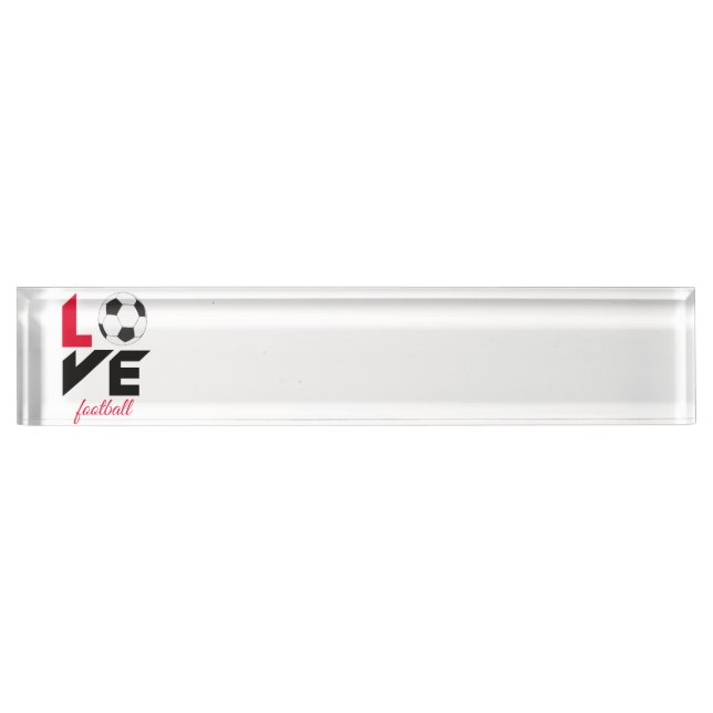 Love football desk name plate (Front)