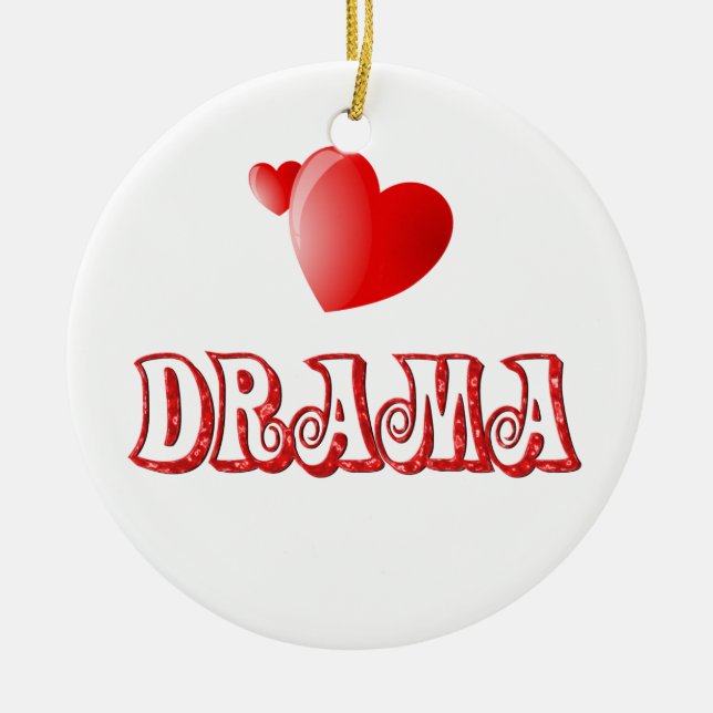 Love for Drama Ceramic Ornament (Front)
