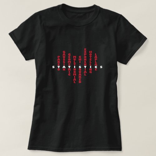 Love for statistics in my heart dark color T_Shirt