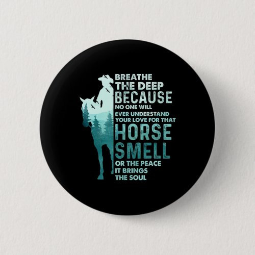 Love For That Horse Smell - Equestrian Horseback R Button