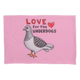 Love for the Underdogs – Rosa Pillowcase Dove