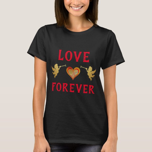 Love Forever T-Shirt (Front)