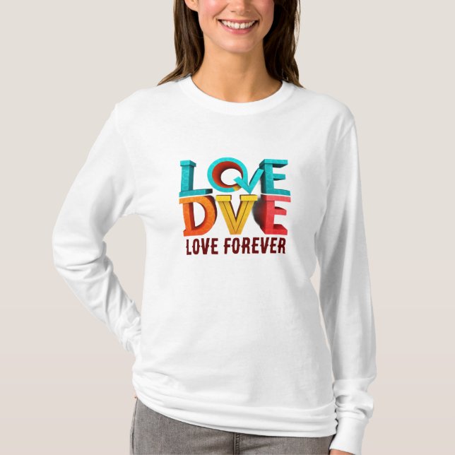 Love Forever T-Shirt (Front)