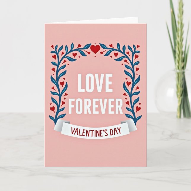 Love Forever Valentines Day Card (Front)