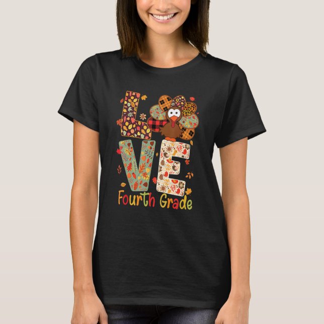 Love Fourth Grade Turkey Leopard Happy Thanksgivin T-Shirt (Front)