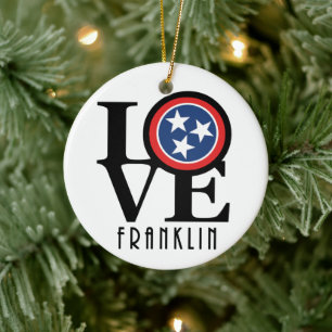 LOVE Franklin Tennessee Ceramic Ornament