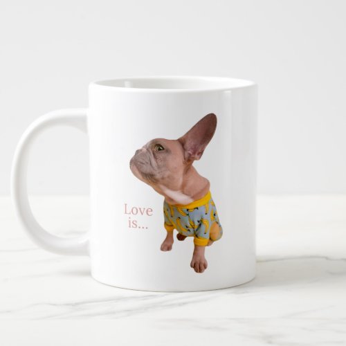  Love French Bulldog Frenchie Mom Dad Dog Puppy Pe Giant Coffee Mug