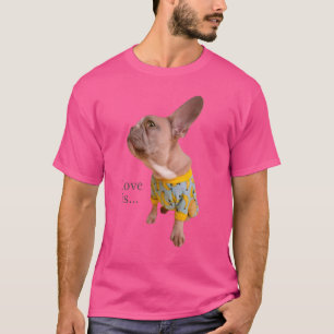 Love French Bulldog Frenchie Mom Dad Dog Puppy Pe T-Shirt