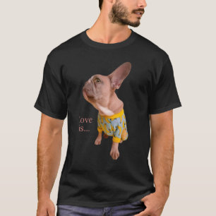 Love French Bulldog Frenchie Mom Dad Dog Puppy Pe T-Shirt