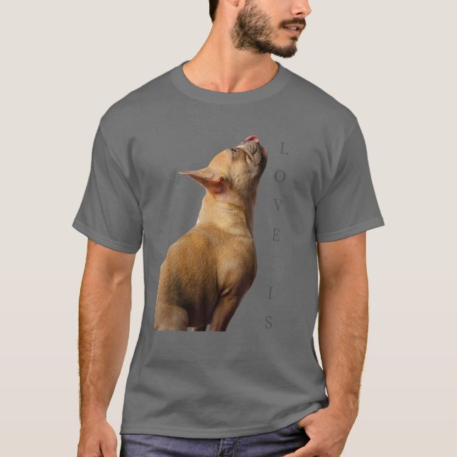 Love French Bulldog Frenchie Mom Dad Dog Puppy Pet T-Shirt (Front)