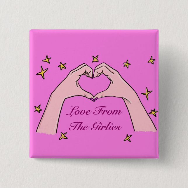 Love From The Girlies Badge Button (Front)