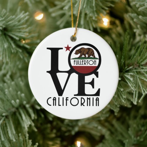 LOVE Fullerton California Ceramic Ornament