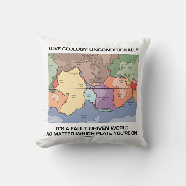Love Geology Unconditionally Fault Driven World Throw Pillow (Front)