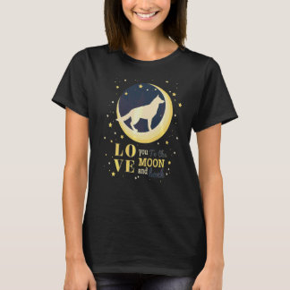 Love German Shepherd Dog Gsd To The Moon T-Shirt