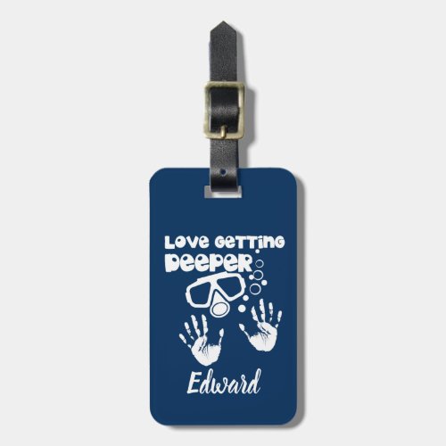 Love Getting Deeper Scuba Diving Luggage Tag