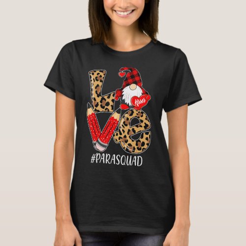 Love Gnome Para Squad Happy Valentine Gnome Teache T_Shirt