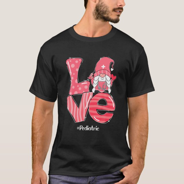 Love Gnome Pediatric Nurse Funny Valentines Day Ma T-Shirt (Front)
