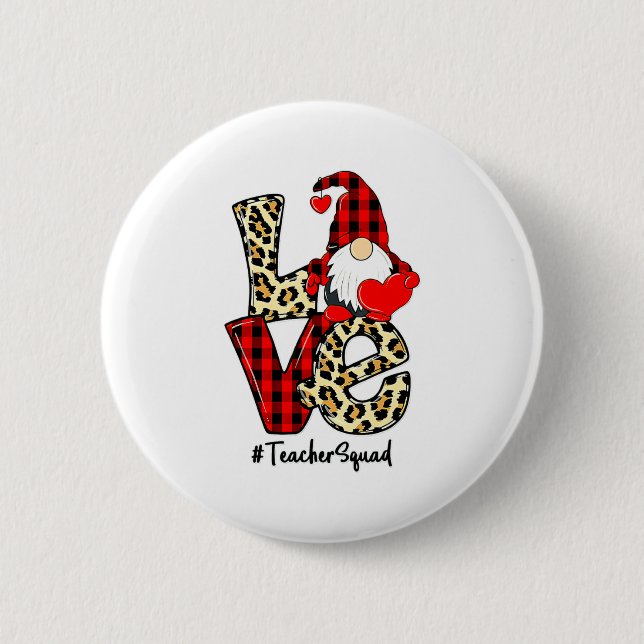 Love Gnome Teacher Squad Happy Valentine Gnome Tea Button (Front)