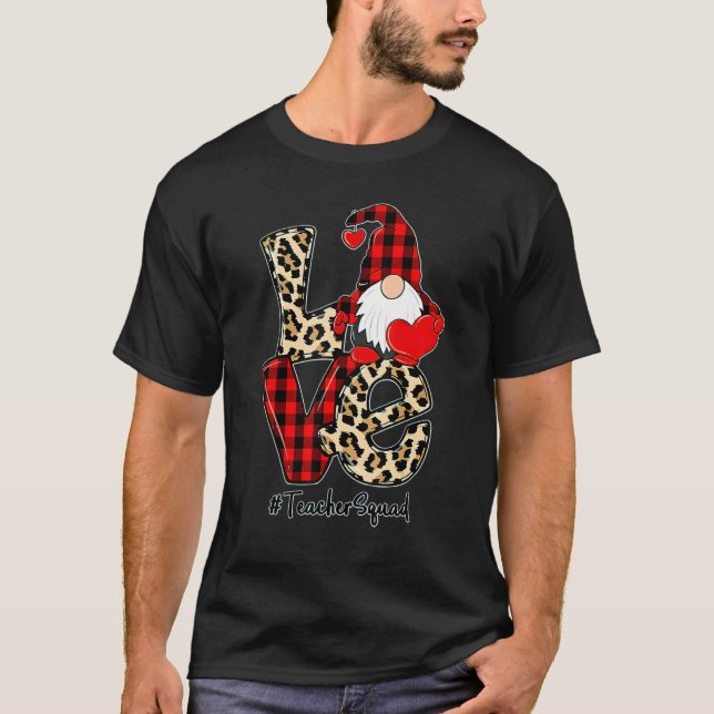 Love Gnome Teacher Squad Happy Valentine Gnome Tea T-Shirt (Front)