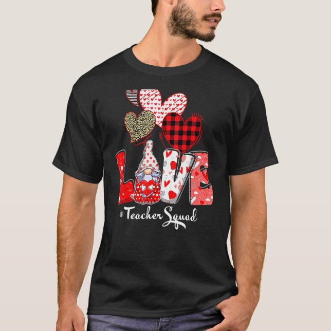 Love Gnome Teacher Squad Happy Valentine Gnome Tea T-Shirt (Front)