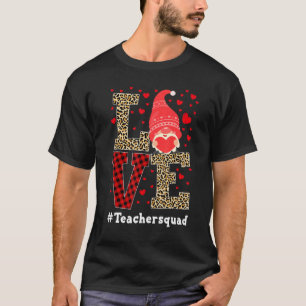 Love Gnome Teacher Squad Valentines Day Teacher St T-Shirt