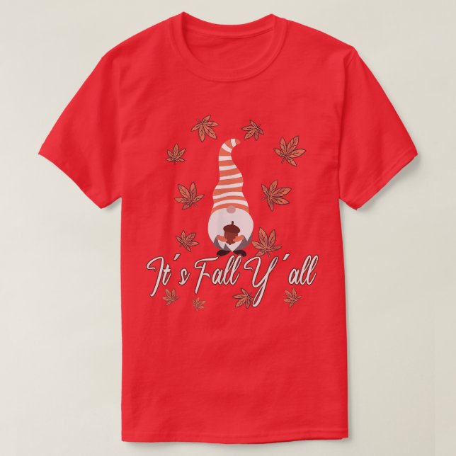 Love Gnome Thanksgiving Happy Autumn Fall Yall  T-Shirt (Design Front)