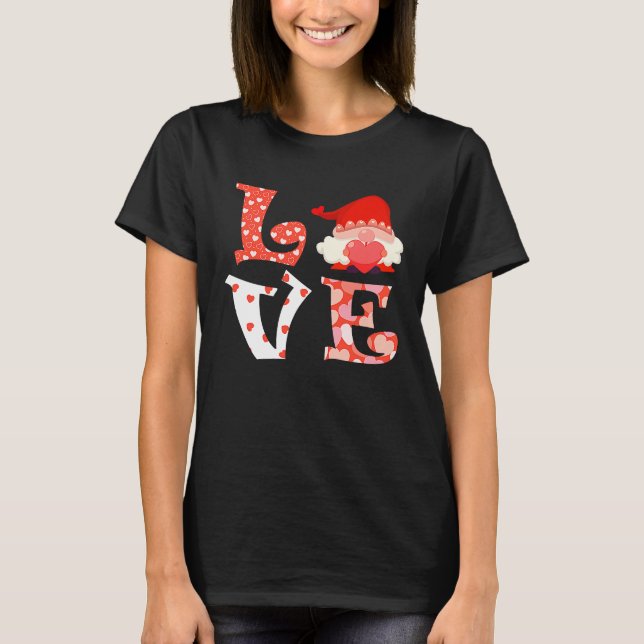 Love Gnome Valentine's Day Mother's Day Gnome  3 T-Shirt (Front)