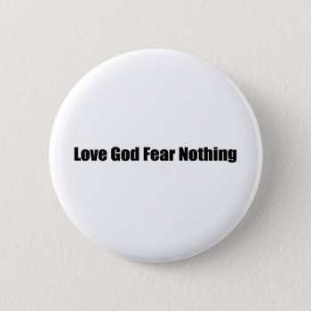 Love God Button by agiftfromgod at Zazzle