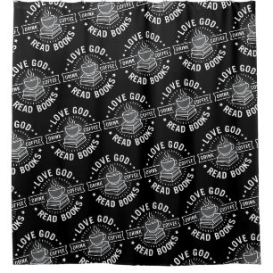 Love God Drink Coffee Read Books Lovers Vintage Shower Curtain