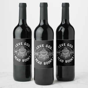 Love God Drink Coffee Read Books Lovers Vintage Wine Label