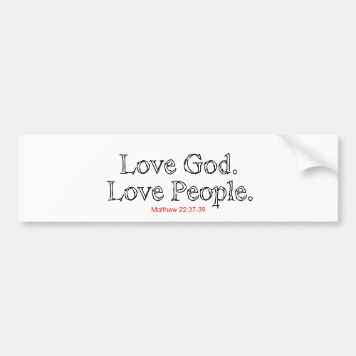 Love God Love People Bumper Sticker