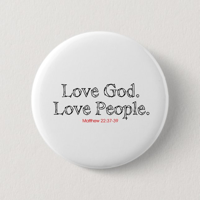 Love God Love People Button (Front)