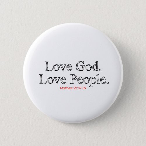 Love God Love People Button