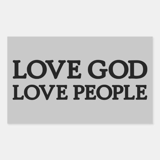 LOVE GOD - LOVE PEOPLE - Christian Stickers (Front)