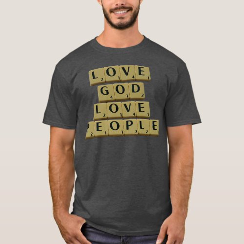 Love God Love People T_Shirt