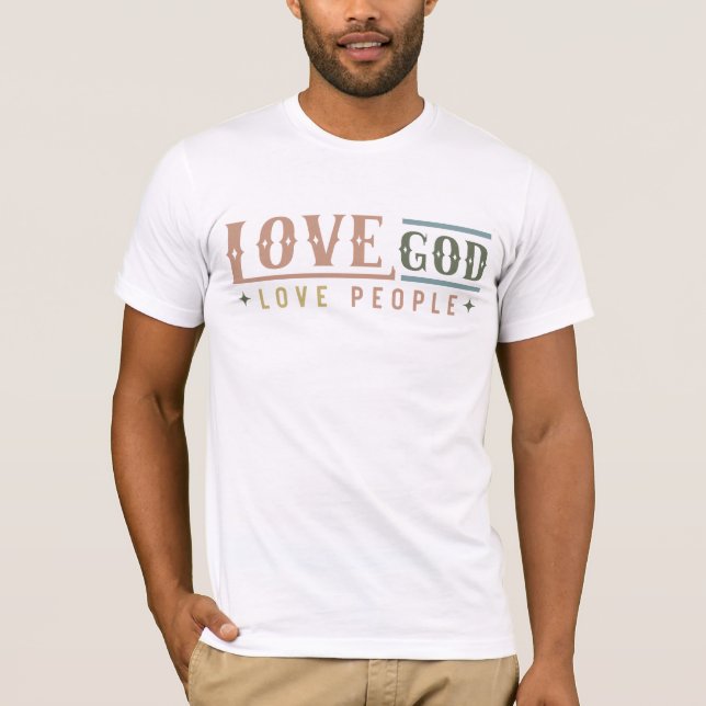 Love God love people  T-Shirt (Front)