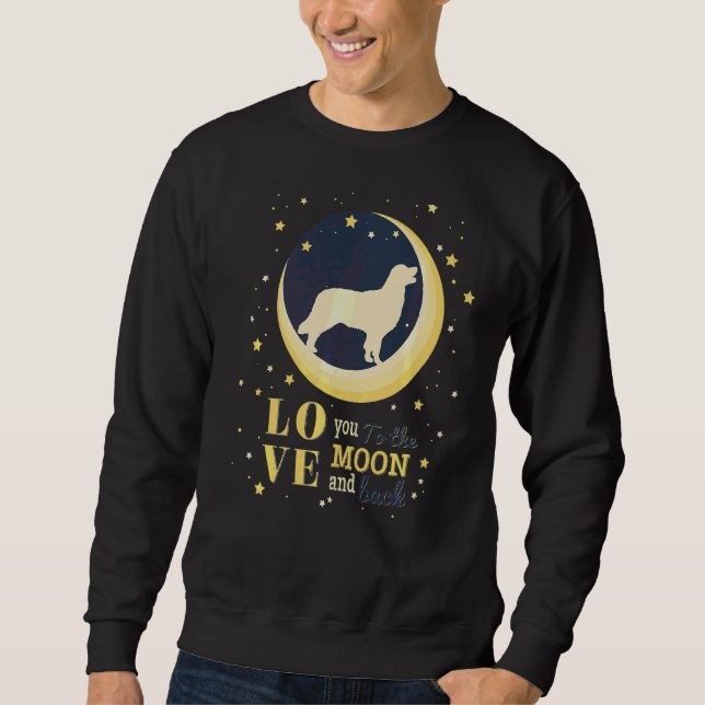 Love Golden Retriever Dog To The Moon Sweatshirt (Front)