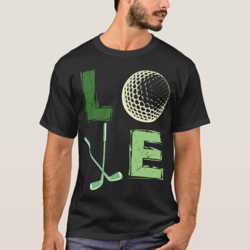 _LOVE_Golf_Golf_Lovers_Golfer T_Shirt