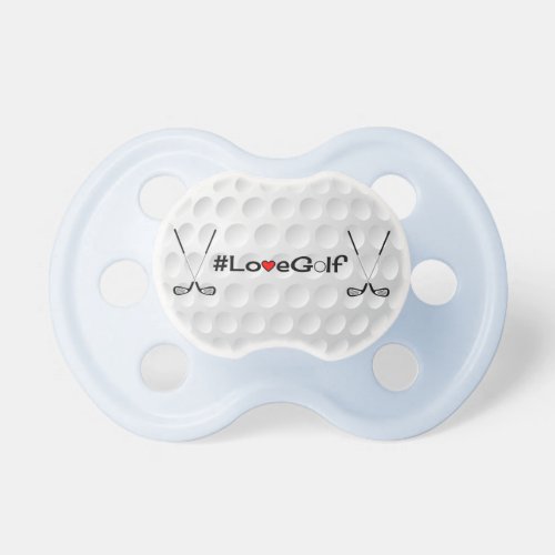 Love golf hashtag slogan sports pacifier