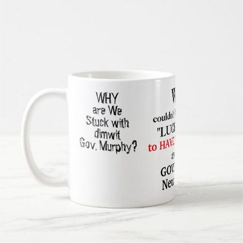 Love Gov DeSantis Dimwit Gov Murphy Coffee Mug