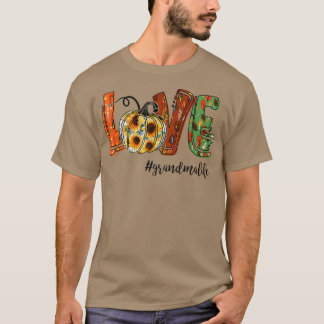 Love Grandma Life Autumn Fall Pumpkin Lover For Wo T-Shirt