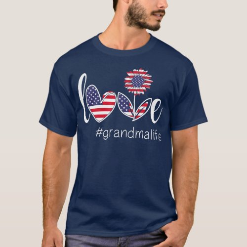 Love Grandma Life Flag American 4th Of July T-Shirt - Love Grandma Life Flag American 4th Of July Mother's Day Gift. Perfect gift for your dad, mom, papa, men, women, friend and family members on Thanksgiving Day, Christmas Day, Mothers Day, Fathers Day, 4th of July, 1776 Independent day, Veterans Day, Halloween Day, Patrick's Day