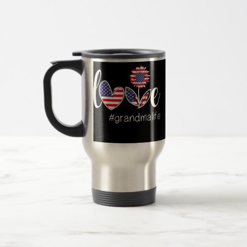 Love Grandma Life Flag American 4th Of July Travel Mug - Love Grandma Life Flag American 4th Of July Mother's Day Gift. Perfect gift for your dad, mom, papa, men, women, friend and family members on Thanksgiving Day, Christmas Day, Mothers Day, Fathers Day, 4th of July, 1776 Independent day, Veterans Day, Halloween Day, Patrick's Day