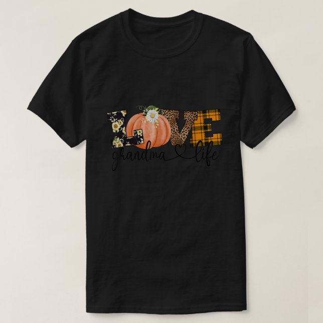 Love Grandma Life Flower Autumn Gifts  T-Shirt (Design Front)