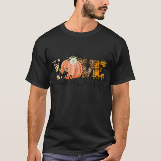 Love Grandma Life Flower Autumn Gifts  T-Shirt