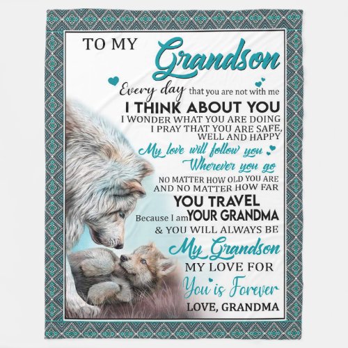 Love Grandson  Letter To My Grandson From Grandma Fleece Blanket