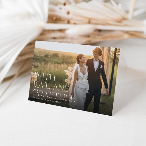 Love  Gratitude  Horizontal Wedding Photo Folded Thank You Card