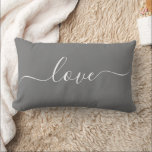 LOVE | Gray and White Reversible Lumbar Pillow<br><div class="desc">This custom throw pillow features a modern script font that reads "love", scrolled across both sides with inverse, reversible colors. Personalization, such as a name or message, can easily be added by clicking "customize further". Makes a great gift for Valentines Day, newlyweds or just to freshen up the decor. Other...</div>