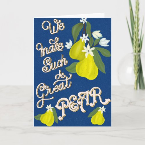Love Greeting Card Handcrafted Pear Perfection
